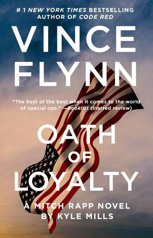The book cover for Oath of Loyalty by Kyle Mills features a waving American flag against a dramatic sky backdrop