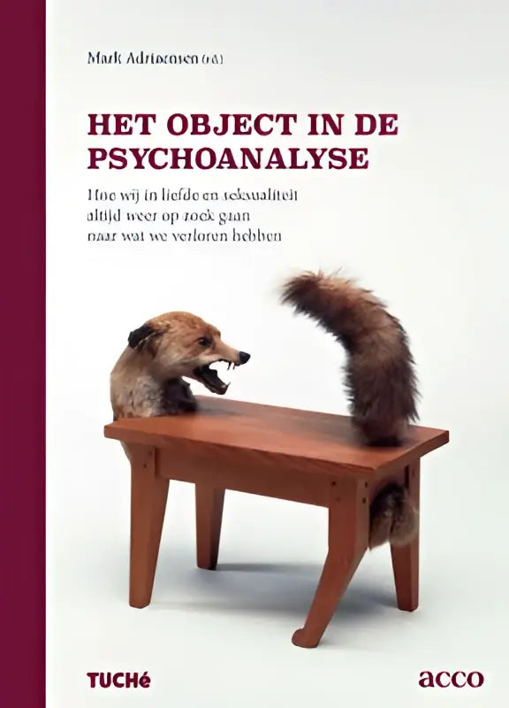 Het boek het object in de psychoanalyse toont twee agressieve vossen op een houten tafel die zoek gaan naar verbondenheid