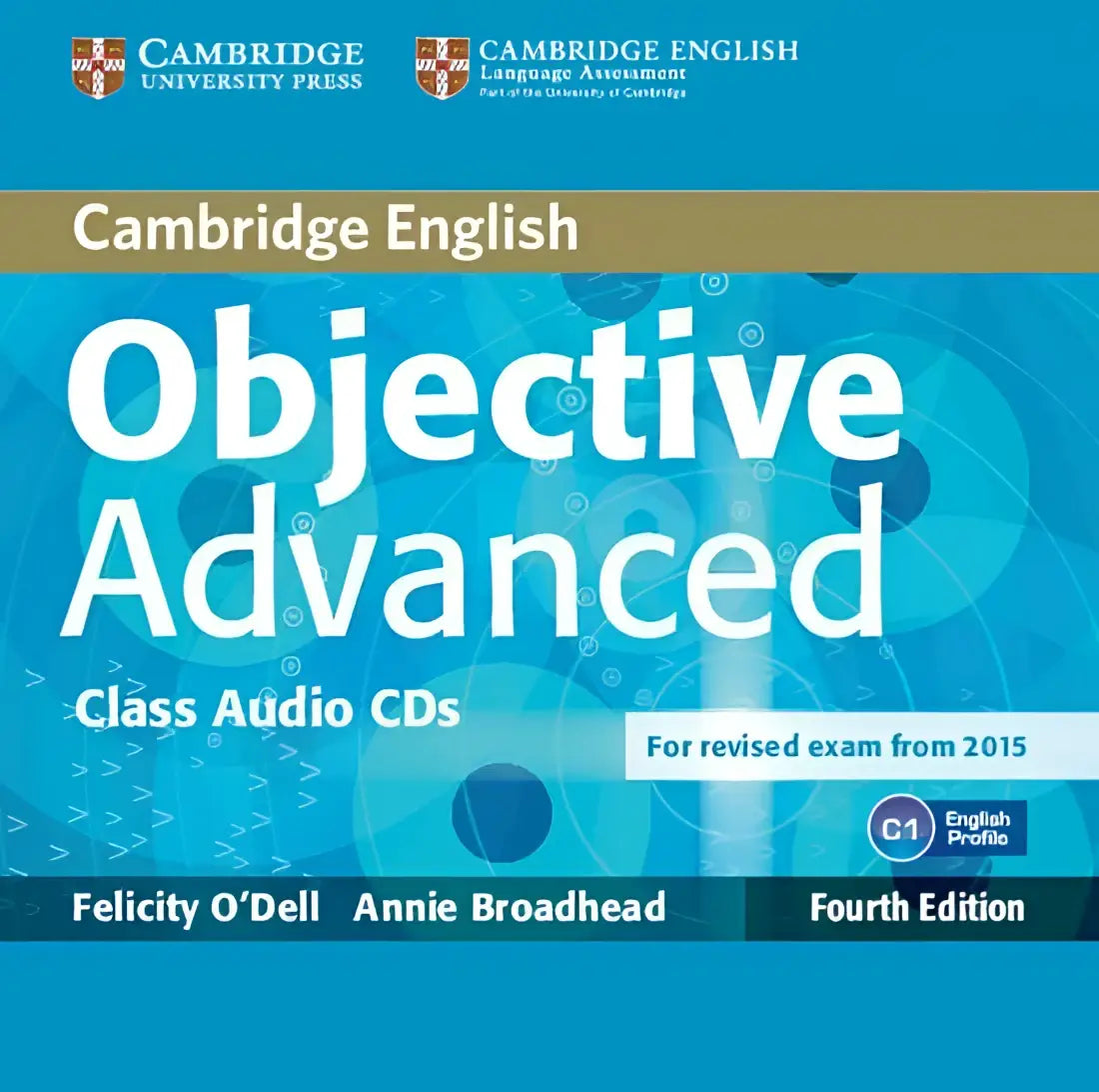 Objective advanced - fourth edition for revised exam 2015 class audio-cd’s (2x) - objective advanced - fourth edition