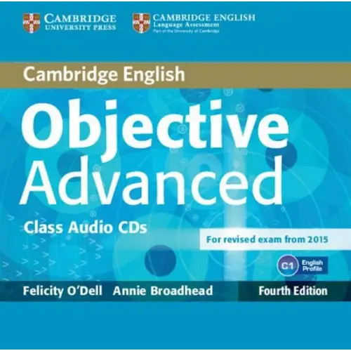 Objective advanced - fourth edition for revised exam 2015 class audio-cd’s (2x) - objective advanced - fourth edition