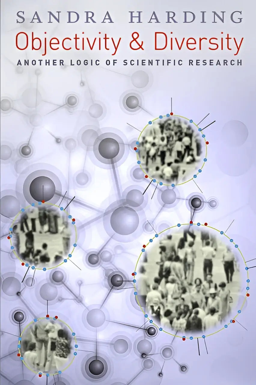 De boekcover van objectivity and diversity another logic of scientific research door sandra harding toont moleculaire bollen en zwart-wit foto’s