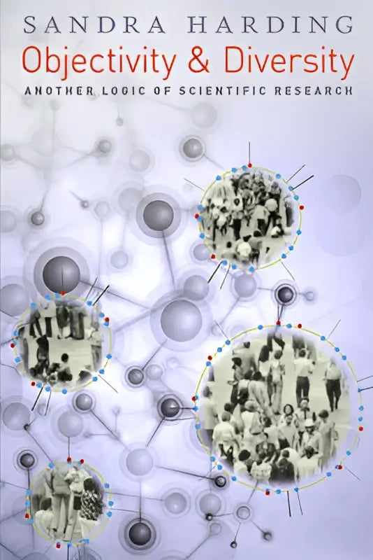 De boekcover van objectivity and diversity another logic of scientific research toont moleculair ontwerp met zwart-wit groepsfoto’s