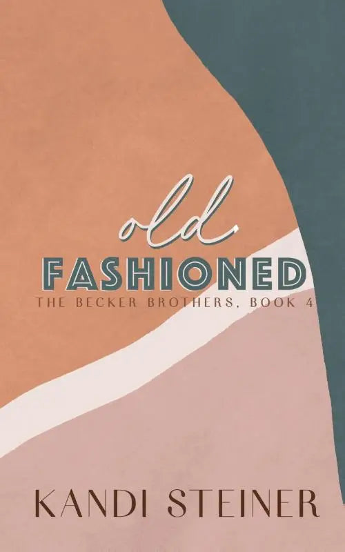 De boekcover van old fashioned boek 4 van de becker brothers serie door kandi steiner toont een minimalistisch ontwerp met zachte perzik en gedempte teal vormen