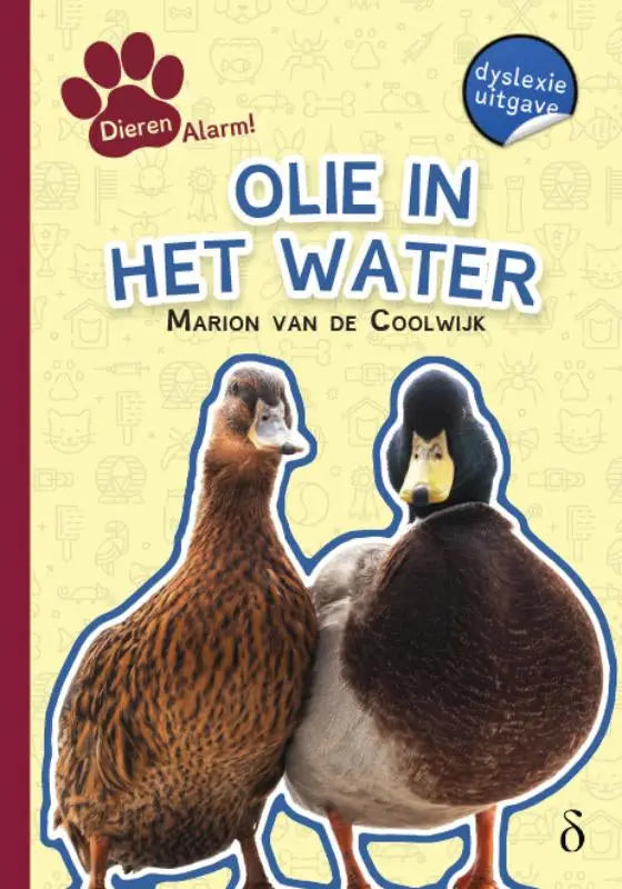 De kinderboekcover van olie in het water door Marion van de Coolwijk toont twee eenden tegen een gele achtergrond uit serie dierenalarm
