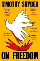 On freedom – timothy snyder