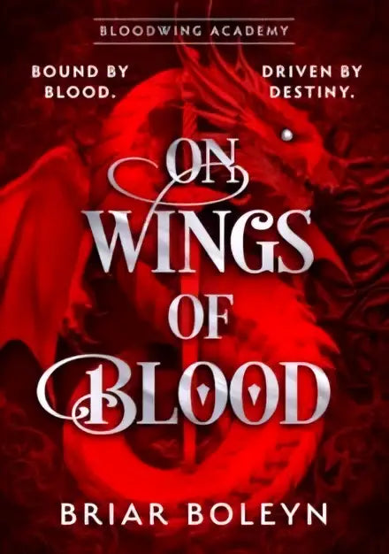 Rood drakenthema boekomslag voor on wings of blood door briar boleyn bij bloodwing academy verhaal