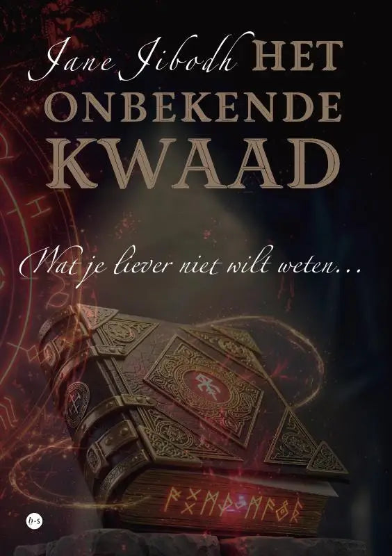Het onbekende kwaad - Wat je liever niet wilt weten...