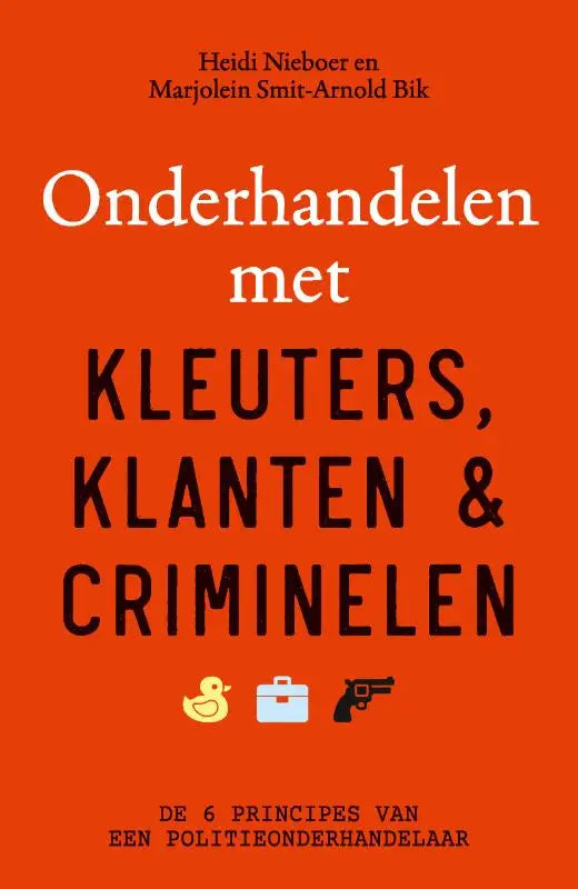 Oranje boekcover van onderhandelen met kleuters klanten en criminelen met zwart gedrukte tekst en pictogrammen voor jonge lezers