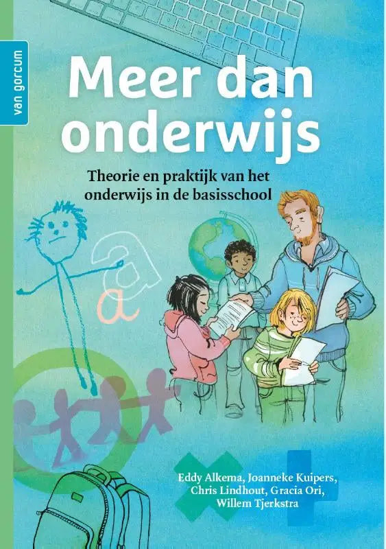 Blauwgroen geïllustreerde boekcover van meer dan onderwijs met cartoon kinderen in een klaslokaal door chris lindhout eddy alkema gracia ori