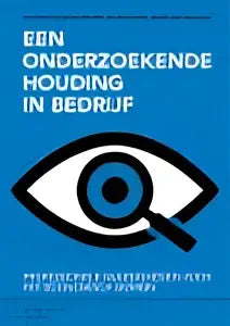 Boekcover Een onderzoekende houding in bedrijf met vergrootglas-oog