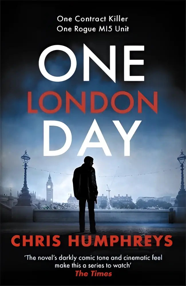 The book cover of One London Day by Chris Humphreys features bold white and red lettering with Big Ben in a moody london skyline for the riveting thriller