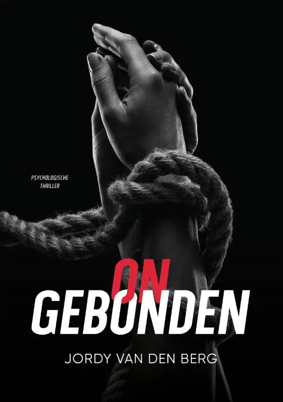 Zwart-witte boekcover van ongebonden met de titel in rood-witte letters en auteur jordy van den berg erbij