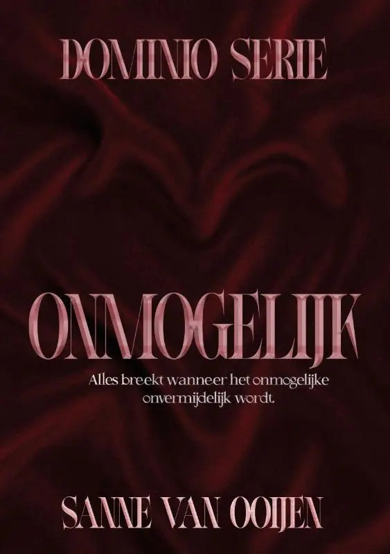 De boekomslag van onmogelijk door sanne van ooijen met roségouden letters op diep rood stofachtergrond