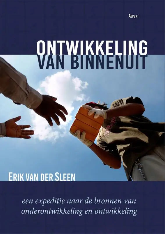 Boekcover van ontwikkeling van binnenuit door erik van der sleen gepubliceerd door aspekt met focus op binnen mens en maatschappij algemeen