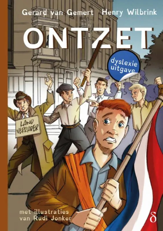 De omslag van het geïllustreerde boek Ontzet door Gerard van Gemert en Henry Wilbrink met cartoon van protesterende mannen in historische kleding