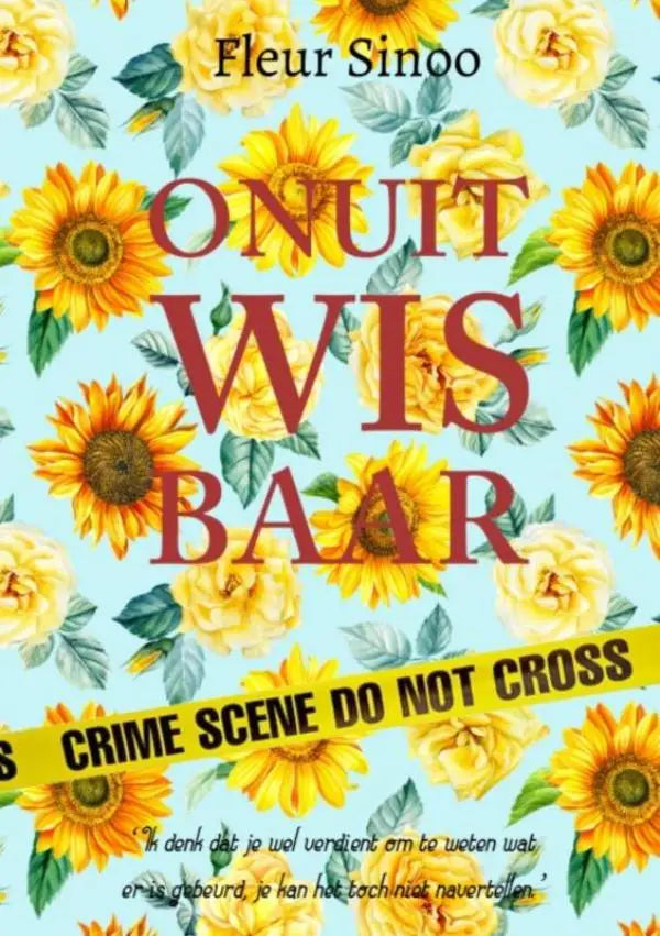 De boekomslag van Onuitwisbaar toont een levendig bloemmotief met gele zonnebloemen en rode titeltekst