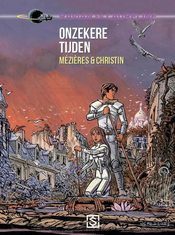 De cover van het stripboek onzekere tijden toont twee personages in witte harnassen in een verwoeste stad onder een oranje paarse lucht