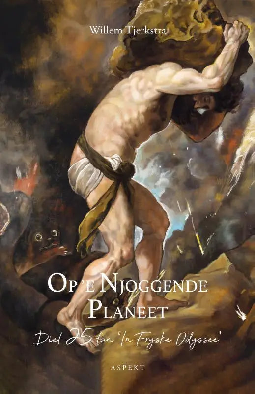 De cover van op’e njoggende planeet toont een olieverfschilderij van een spierbundel in klassieke kledij die een grote kei tilt tegen een vurige lucht