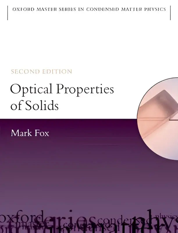 Het tweede editie boek optical properties of solids door mark fox uit de oxford master series in condensed matter physics