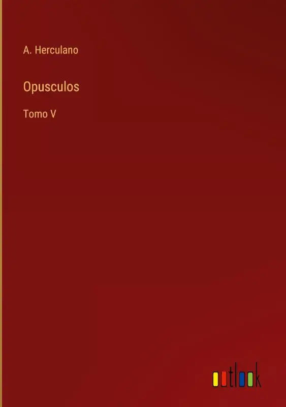 Opusculos - Tomo V