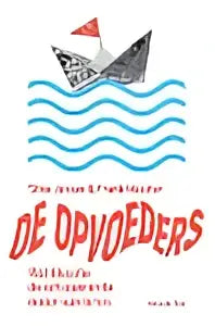 Boekcover van De opvoeders met titel in zwarte letters op witte achtergrond door Frank Meester en Stine Jensen, Overamstel Uitgevers