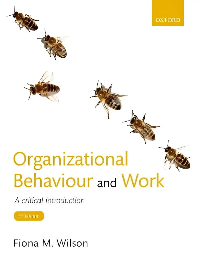 De boekcover van organizational behaviour and work toont de titel in vetgele lettertype met een kritische inleiding door fiona m