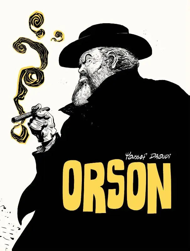 Zwart-wit illustratieve cover van Orson - Welles de kunstenaar en zijn schaduw met bebaarde man en gele titel