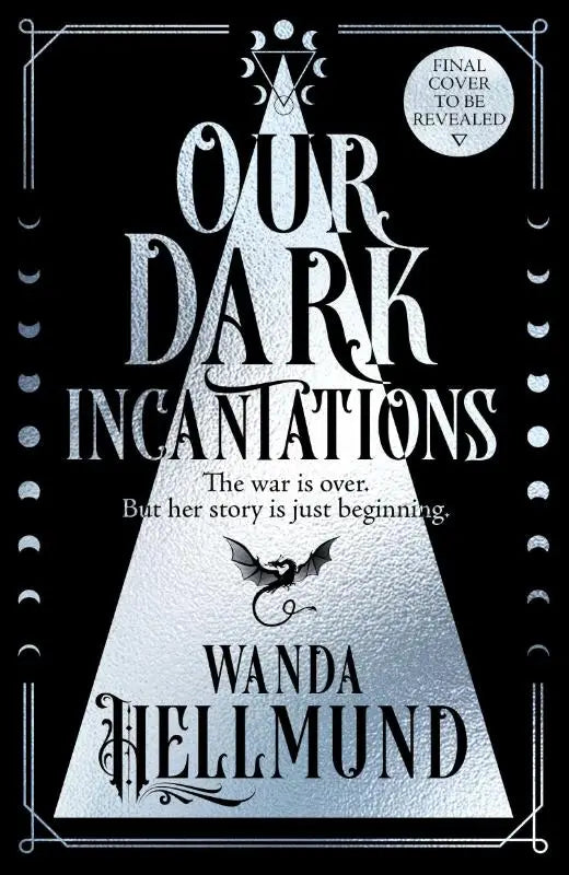 Zwart en zilveren boekomslag van our dark incantations van wanda hellmund met gotische letters en driehoekig ontwerp