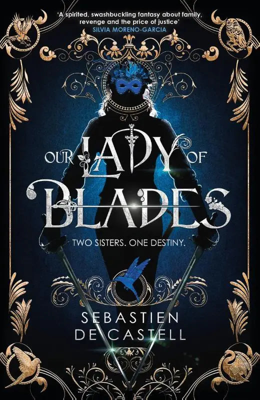 Our Lady of Blades - A Court Of Shadows Novel, Perfect For Fans Of Joe Abercrombie, Scott Lynch and Richard Swan