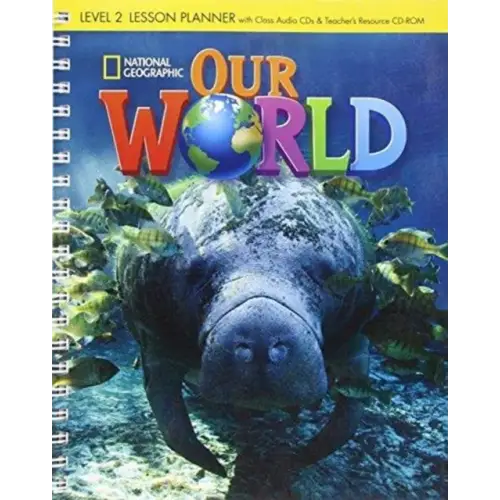 Our world 2 lessonplanner + audio-cd + resource cd-rom - our world 2 lessonplanner + audio-cd + resource cd-rom - boek