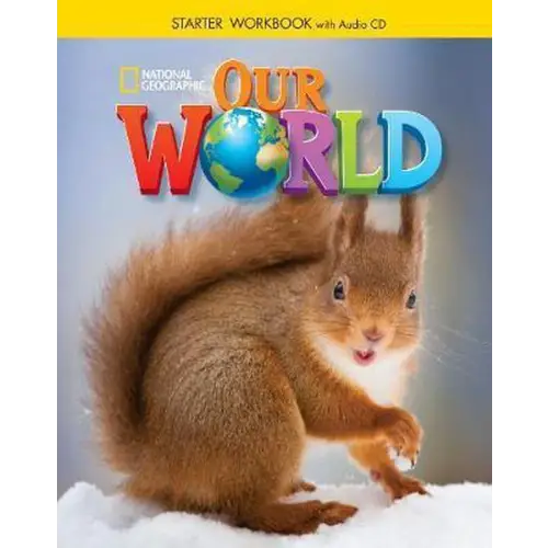 Our world - starter workbook + audio-cd - our world - starter workbook + audio-cd - boek