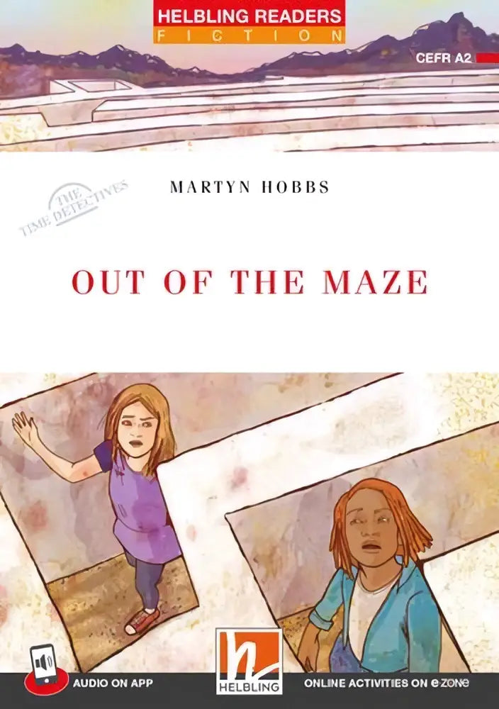 De cover van out of the maze helbling readers met twee personages in een doolhof, inclusief audio on app