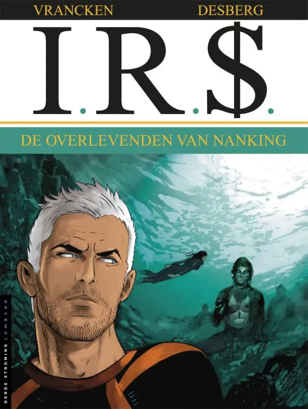 De cover van de stripboek i.r.$ de overlevenden van nanking met man in oranje-zwart shirt onderwaterscène strips algemeen