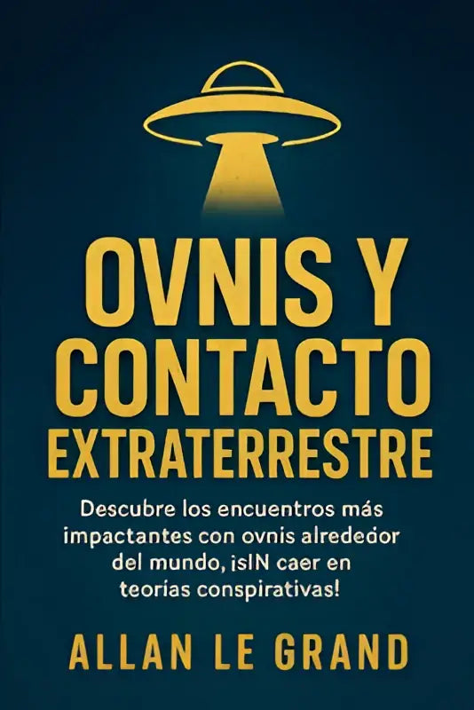 De boekcover van ovnis y contacto extraterrestre toont gele tekst op donkerblauwe achtergrond met gouden ufo icoon
