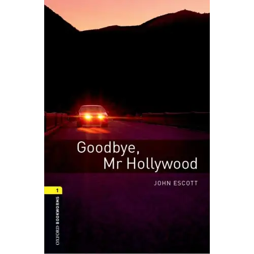 Oxford bookworms library 1: goodbye mr hollywood - oxford bookworms library 1: goodbye, mr hollywood - boek