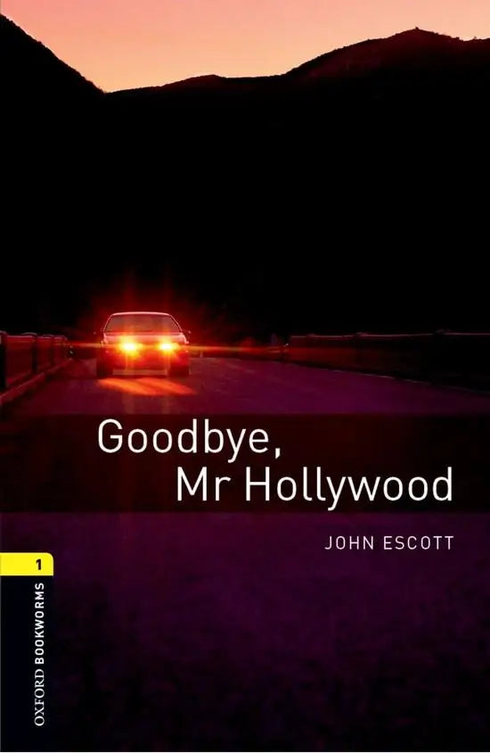 Oxford bookworms library 1: goodbye mr hollywood - oxford bookworms library 1: goodbye, mr hollywood - boek