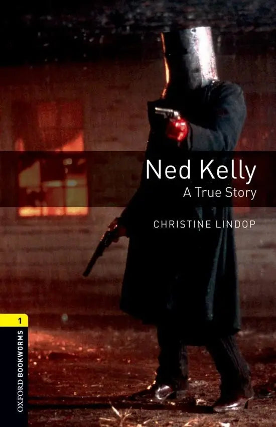 Oxford bookworms library 1: ned kelly: a true story - oxford bookworms library 1: ned kelly: a true story - boek