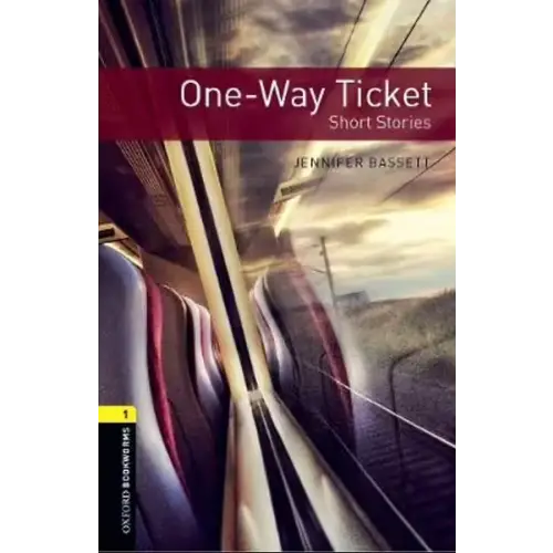 Oxford bookworms library 1: one-way ticket - short stories - oxford bookworms library 1: one-way ticket - short stories