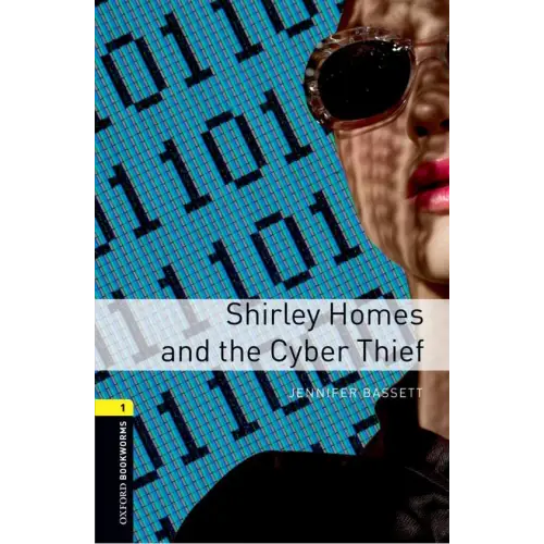 Oxford bookworms library 1: shirley homes and the cyber thief - oxford bookworms library 1: shirley homes and the cyber