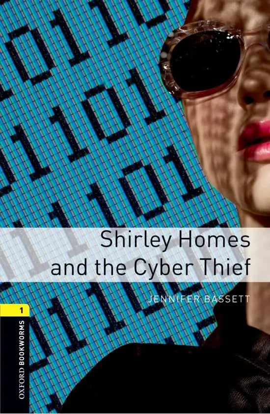 Oxford bookworms library 1: shirley homes and the cyber thief - oxford bookworms library 1: shirley homes and the cyber