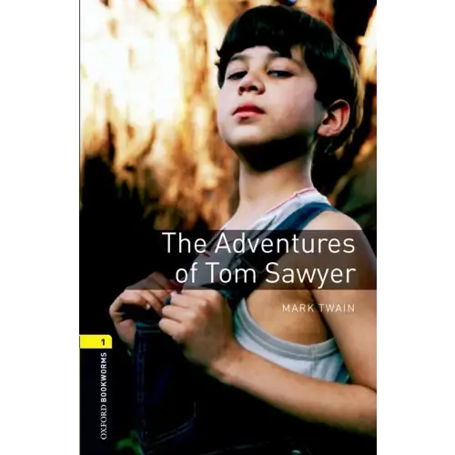 Oxford bookworms library 1: the adventures of tom sawyer - oxford bookworms library 1: the adventures of tom sawyer