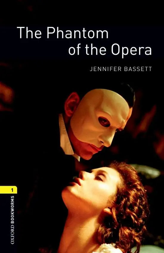 Oxford bookworms library 1: the phantom of the opera - oxford bookworms library 1: the phantom of the opera - boek