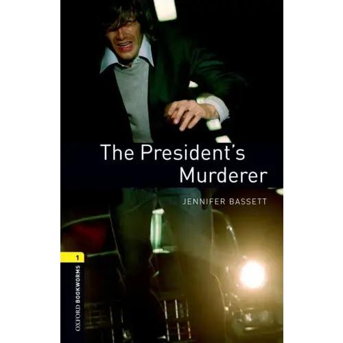 Oxford bookworms library 1: the president’s murderer - oxford bookworms library 1: the president’s murderer - boek