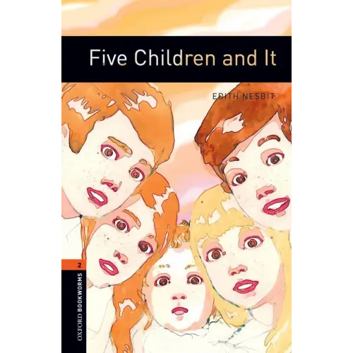 Oxford bookworms library 2: five children and it - oxford bookworms library 2: five children and it - boek