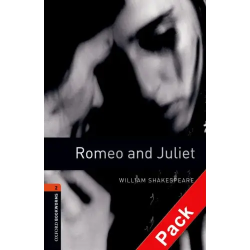 Oxford bookworms library 2: romeo and juliet book + audio-cd pack - oxford bookworms library 2: romeo and juliet book