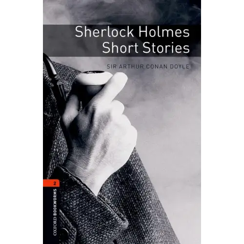 Oxford bookworms library 2: sherlock holmes short stories - oxford bookworms library 2: sherlock holmes short stories