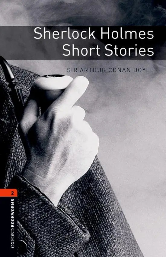 Oxford bookworms library 2: sherlock holmes short stories - oxford bookworms library 2: sherlock holmes short stories