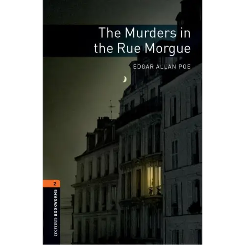 Oxford bookworms library 2: the murders in the rue morgue - oxford bookworms library 2: the murders in the rue morgue
