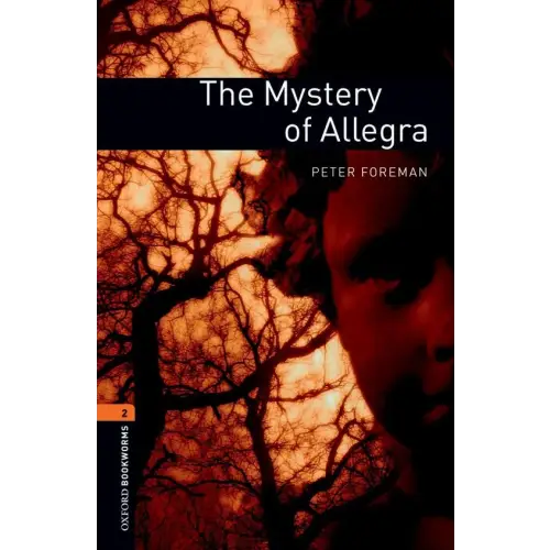Oxford bookworms library 2: the mystery of allegra - oxford bookworms library 2: the mystery of allegra - boek