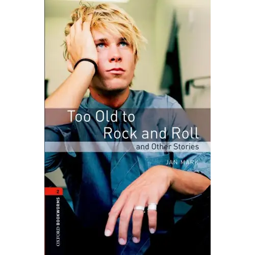 Oxford bookworms library 2: too old to rock - oxford bookworms library 2: too old to rock - boek